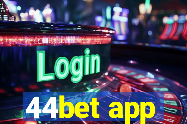 44bet app